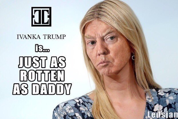 20260831-trump-ivanka-just-as-rotten-as-daddy