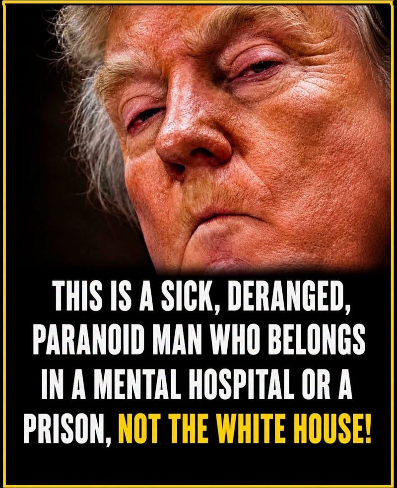 20260915-trump-sick-deranged