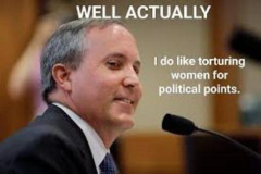 20240911-ken-paxton-torturing-women